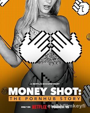 Money Shot: The Pornhub Story 2023 izle